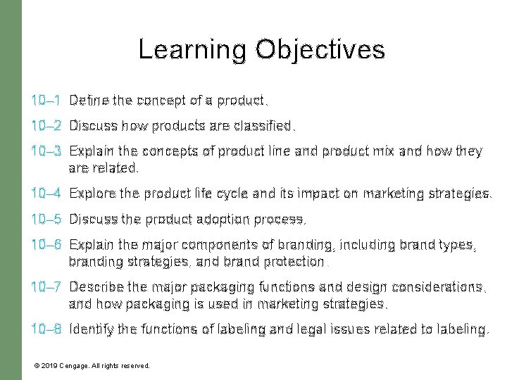 Learning Objectives 10– 1 Define the concept of a product. 10– 2 Discuss how
