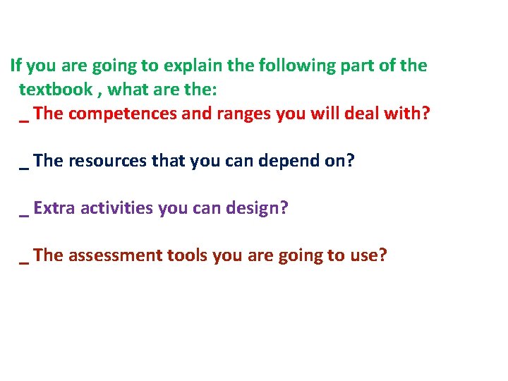 If you are going to explain the following part of the textbook , what