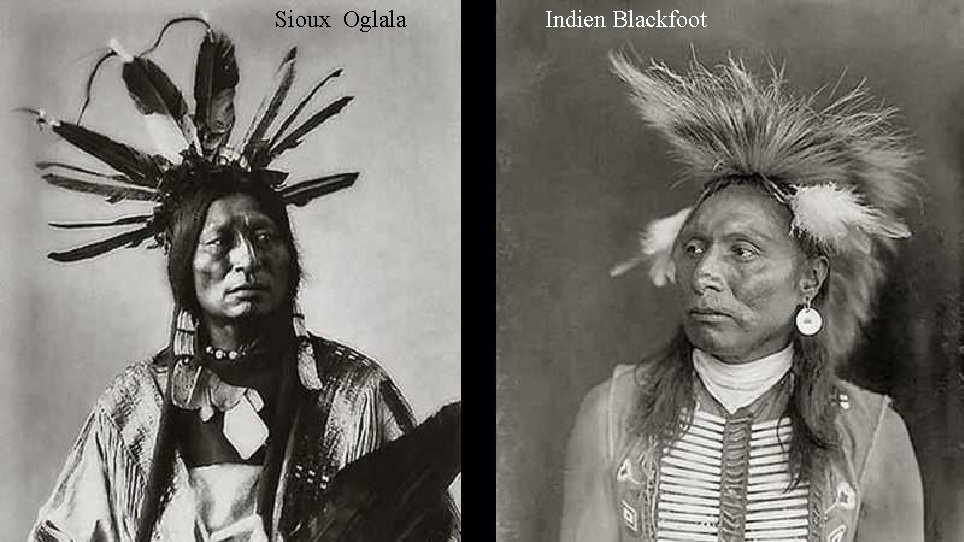 Sioux Oglala Indien Blackfoot 