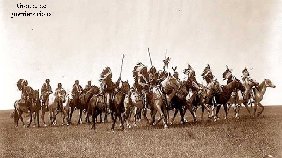 Groupe de guerriers sioux 