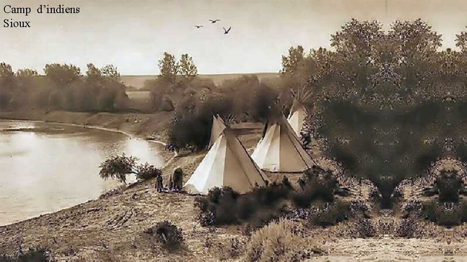 Camp d’indiens Sioux 