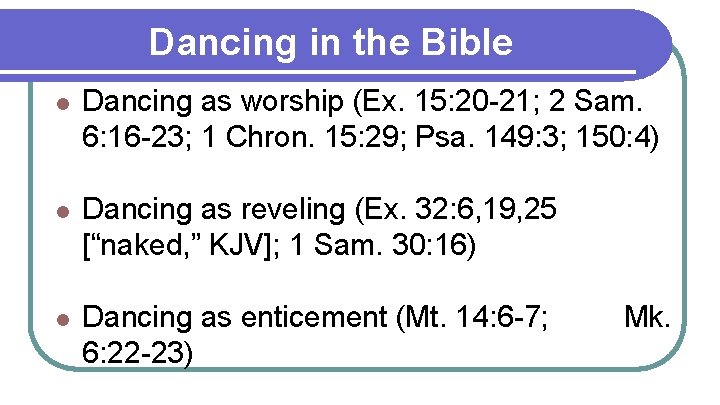 Dancing in the Bible l Dancing as worship (Ex. 15: 20 -21; 2 Sam.