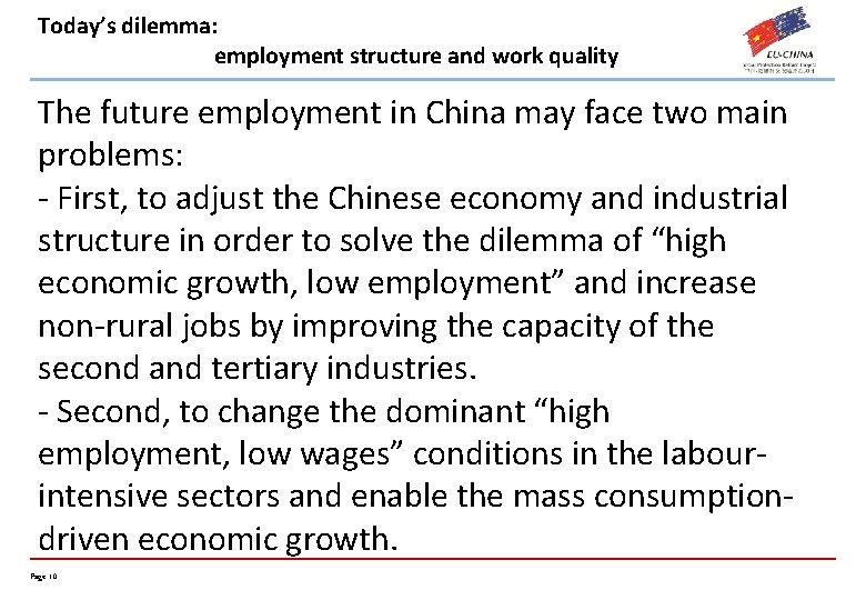 Today’s dilemma: employment structure and work quality The future employment in China may face