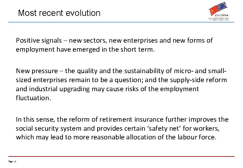 Most recent evolution Positive signals – new sectors, new enterprises and new forms of