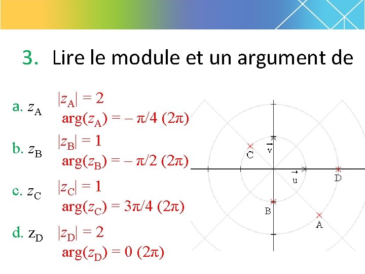 3. Lire le module et un argument de a. z. A b. z. B