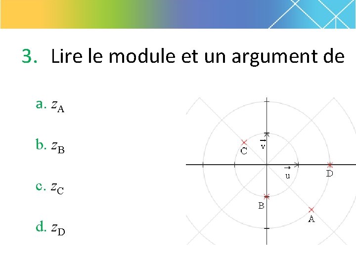 3. Lire le module et un argument de a. z. A b. z. B