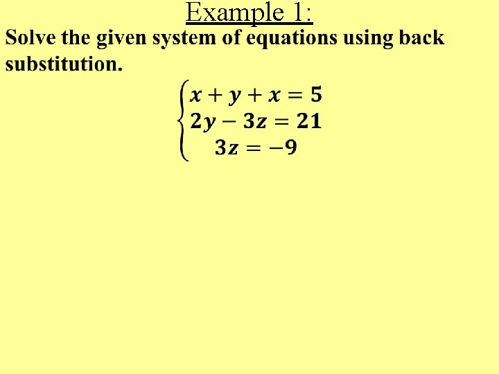 • Example 1: • Example 1: