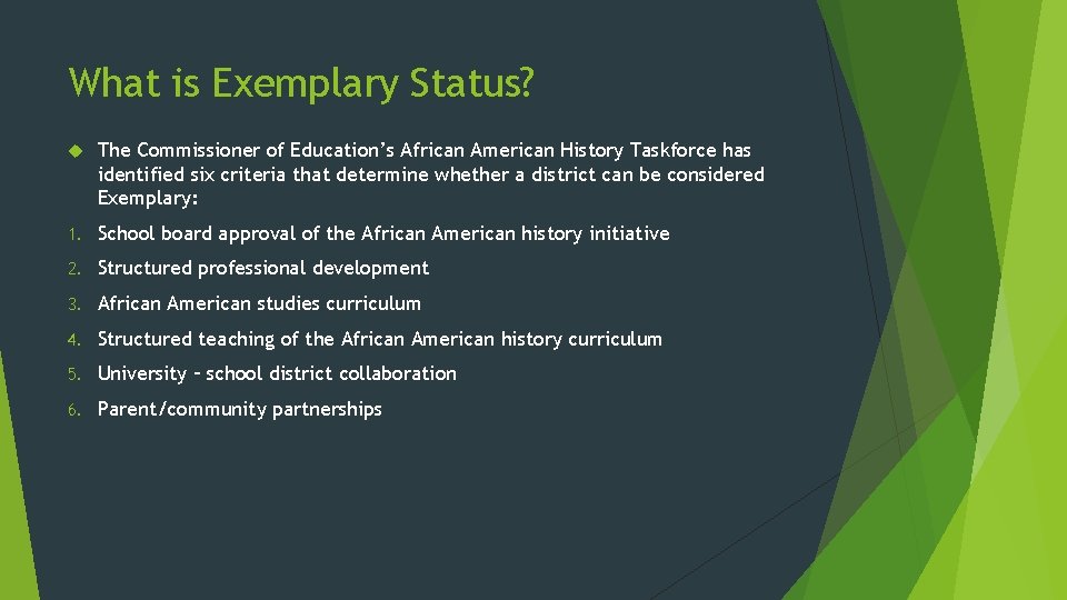 What is Exemplary Status? The Commissioner of Education’s African American History Taskforce has identified