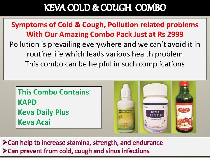 KEVA COLD & COUGH COMBO Symptoms of Cold & Cough, Pollution related problems With