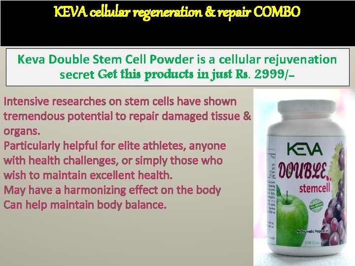 KEVA cellular regeneration & repair COMBO Keva Double Stem Cell Powder is a cellular