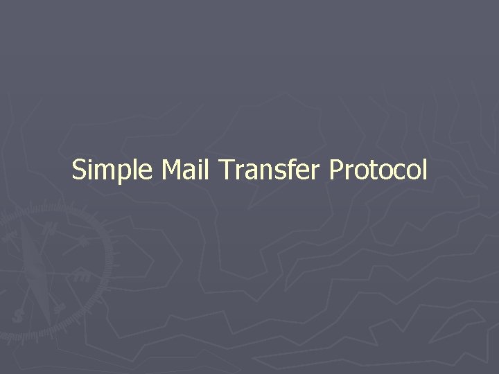 Simple Mail Transfer Protocol 