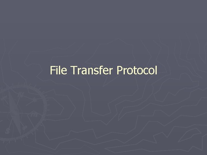 File Transfer Protocol 