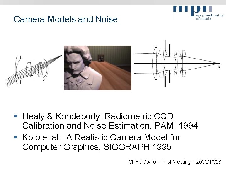 Camera Models and Noise § Healy & Kondepudy: Radiometric CCD Calibration and Noise Estimation,