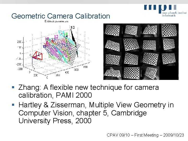 Geometric Camera Calibration § Zhang: A flexible new technique for camera calibration, PAMI 2000