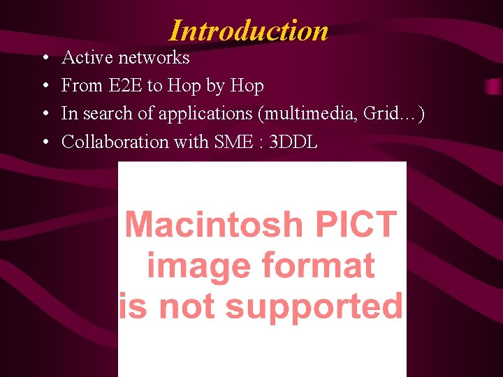  • • Introduction Active networks From E 2 E to Hop by Hop