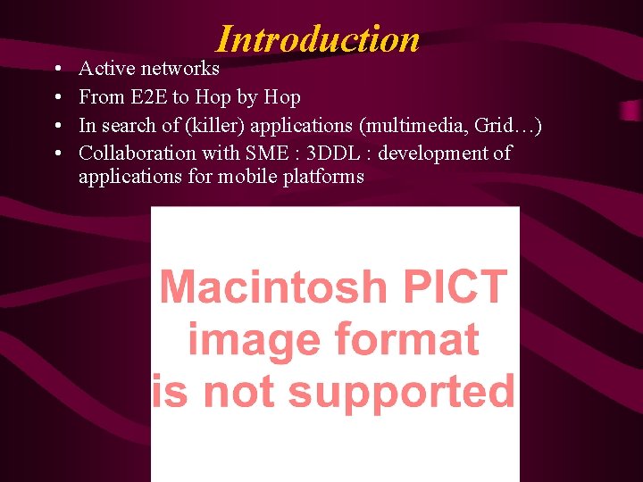  • • Introduction Active networks From E 2 E to Hop by Hop