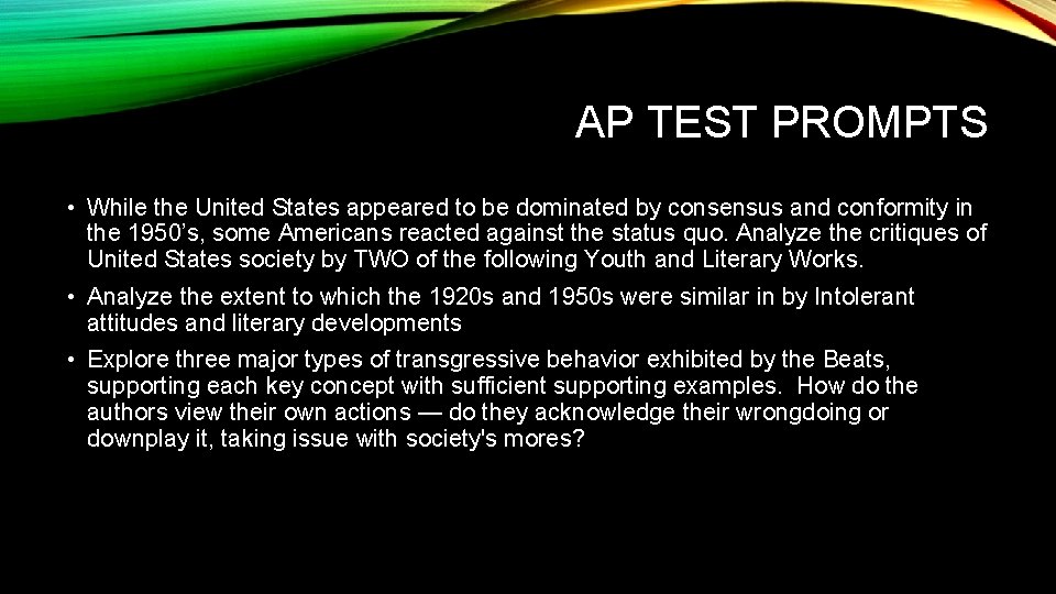 AP TEST PROMPTS • While the United States appeared to be dominated by consensus AP TEST PROMPTS • While the United States appeared to be dominated by consensus