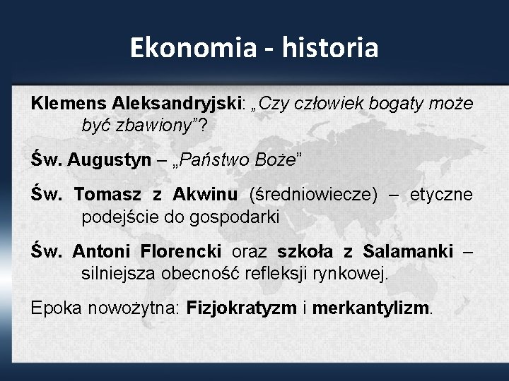 Ekonomia - historia Klemens Aleksandryjski: „Czy człowiek bogaty może być zbawiony”? Św. Augustyn –