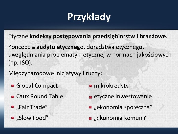 Przykłady Etyczne kodeksy postępowania przedsiębiorstw i branżowe. Koncepcja audytu etycznego, doradztwa etycznego, uwzględniania problematyki