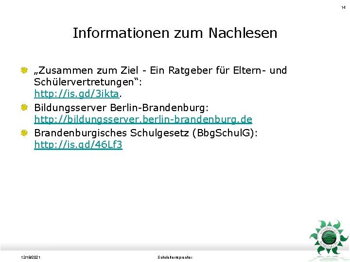 14 Informationen zum Nachlesen „Zusammen zum Ziel - Ein Ratgeber für Eltern- und Schülervertretungen“: