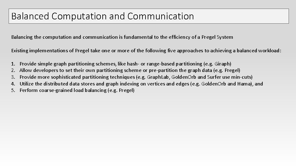 Balanced Computation and Communication Balancing the computation and communication is fundamental to the efficiency Balanced Computation and Communication Balancing the computation and communication is fundamental to the efficiency