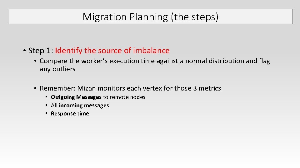 Migration Planning (the steps) • Step 1: Identify the source of imbalance • Compare Migration Planning (the steps) • Step 1: Identify the source of imbalance • Compare