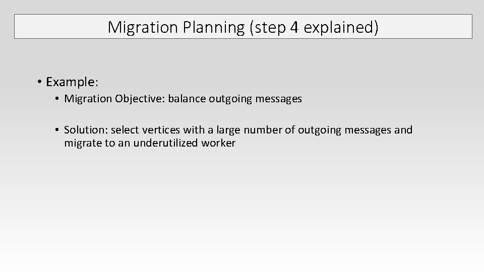 Migration Planning (step 4 explained) • Example: • Migration Objective: balance outgoing messages • Migration Planning (step 4 explained) • Example: • Migration Objective: balance outgoing messages •