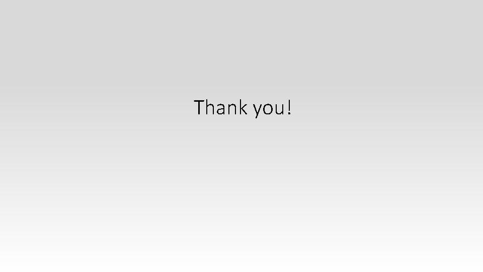 Thank you! Thank you!