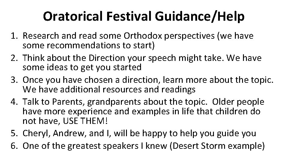 Oratorical Festival Guidance/Help 1. Research and read some Orthodox perspectives (we have some recommendations