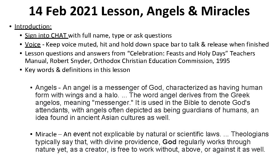 14 Feb 2021 Lesson, Angels & Miracles • Introduction: • Sign into CHAT with