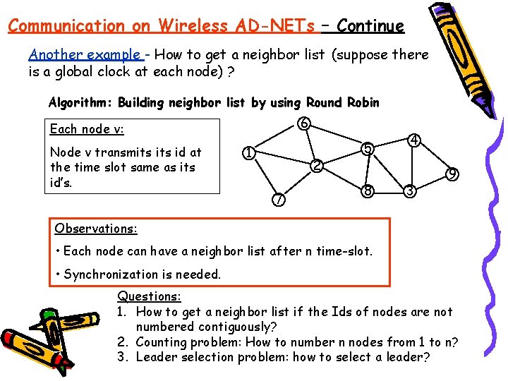Communication on Wireless AD-NETs – Continue Another example - How to get a neighbor