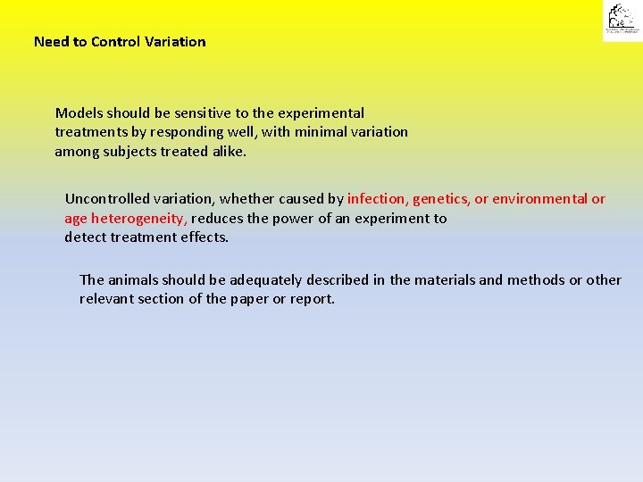 Need to Control Variation Models should be sensitive to the experimental treatments by responding