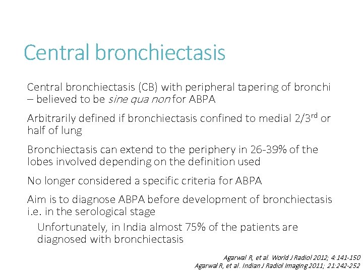 Central bronchiectasis (CB) with peripheral tapering of bronchi – believed to be sine qua