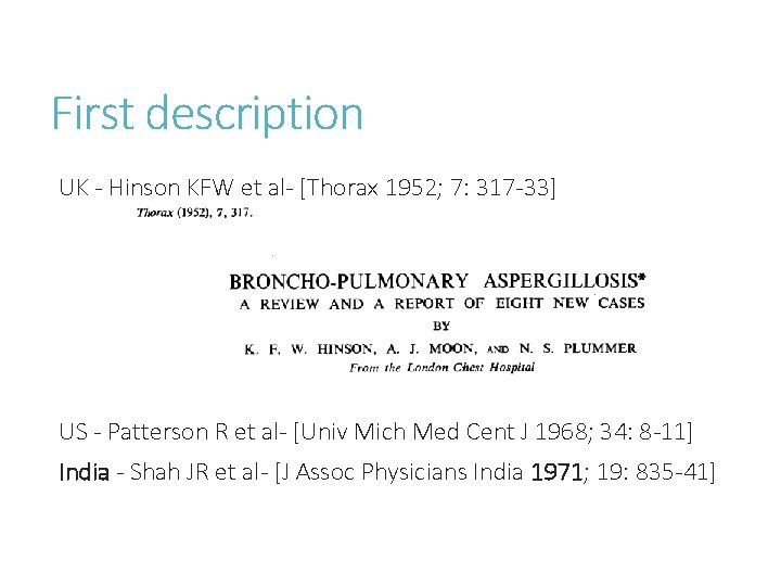 First description UK - Hinson KFW et al- [Thorax 1952; 7: 317 -33] US