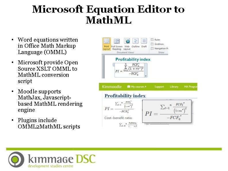 Microsoft Equation Editor to Math. ML • Word equations written in Office Math Markup