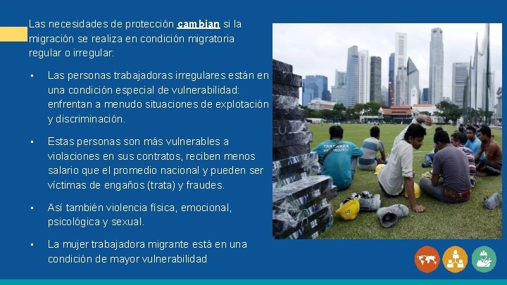 Las necesidades de protección cambian si la migración se realiza en condición migratoria regular