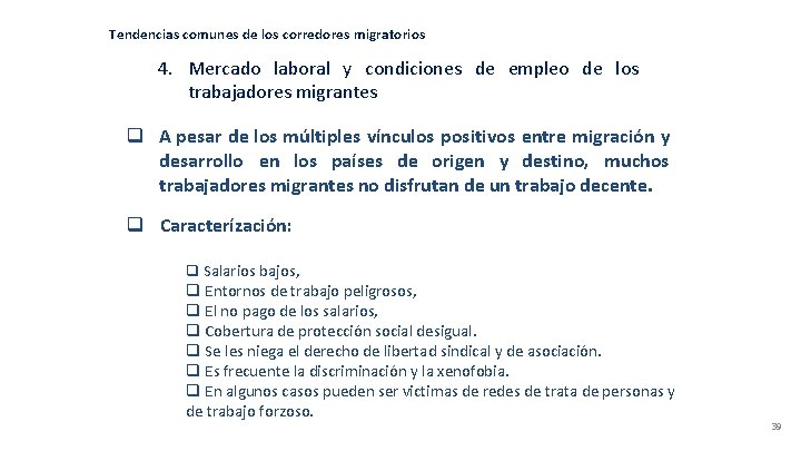Tendencias comunes de los corredores migratorios 4. Mercado laboral y condiciones de empleo de