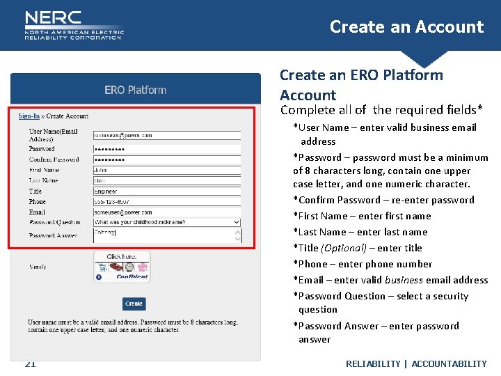 Create an Account Create an ERO Platform Account Complete all of the required fields*