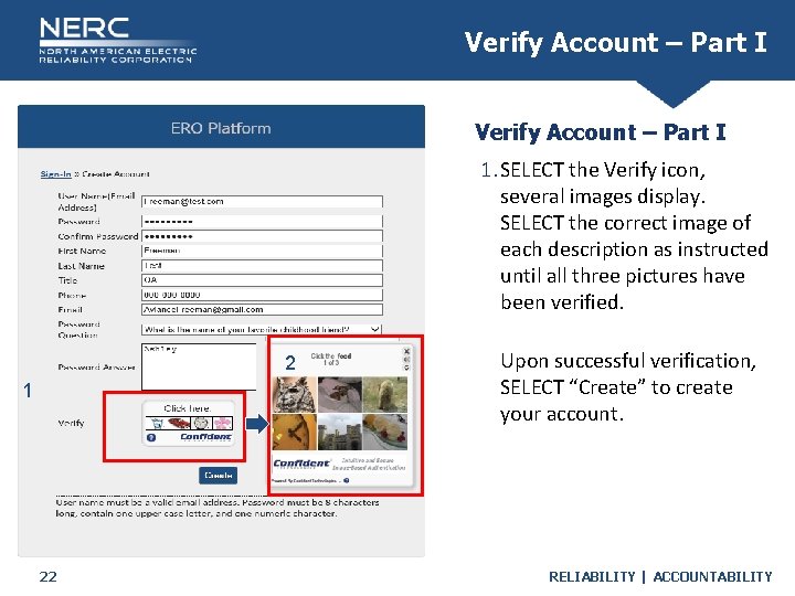 Verify Account – Part I 1. SELECT the Verify icon, several images display. SELECT