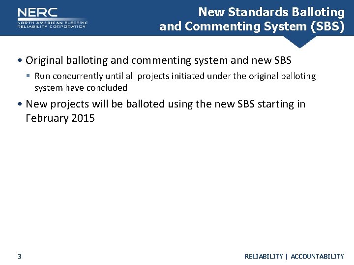 New Standards Balloting and Commenting System (SBS) • Original balloting and commenting system and