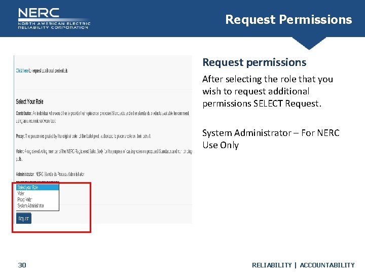 Request Permissions Request permissions After selecting the role that you wish to request additional