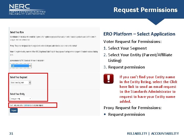 Request Permissions ERO Platform – Select Application Voter Request for Permissions: 1. Select Your