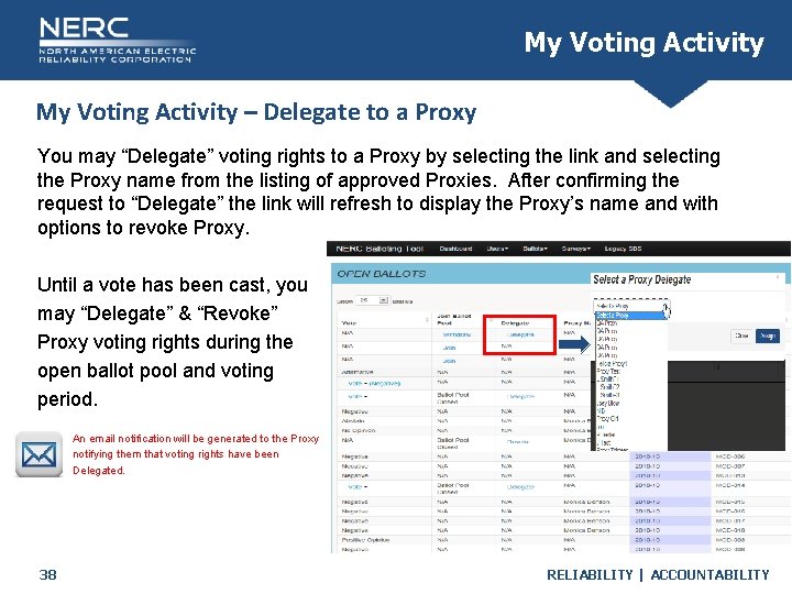 My Voting Activity – Delegate to a Proxy You may “Delegate” voting rights to