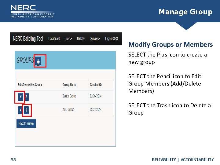 Manage Group Modify Groups or Members SELECT the Plus icon to create a new