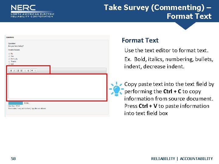 Take Survey (Commenting) – Format Text Use the text editor to format text. Ex.