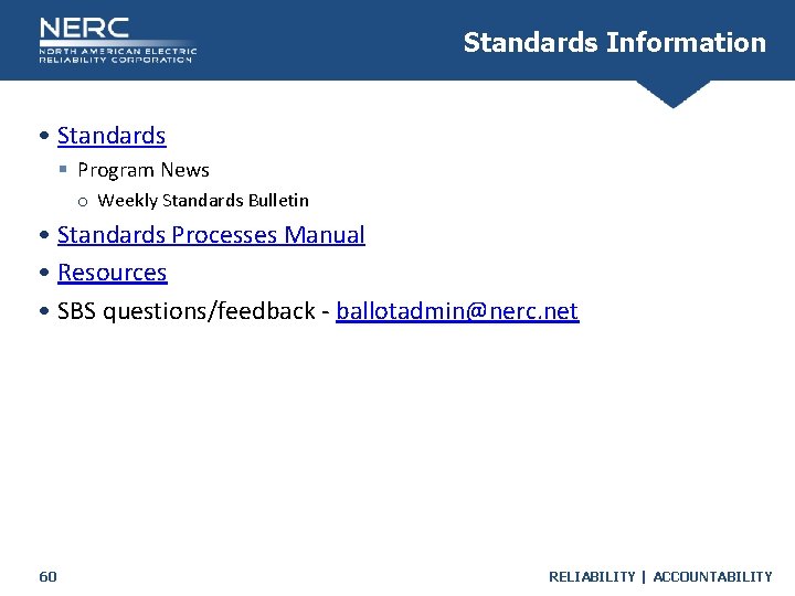 Standards Information • Standards § Program News o Weekly Standards Bulletin • Standards Processes