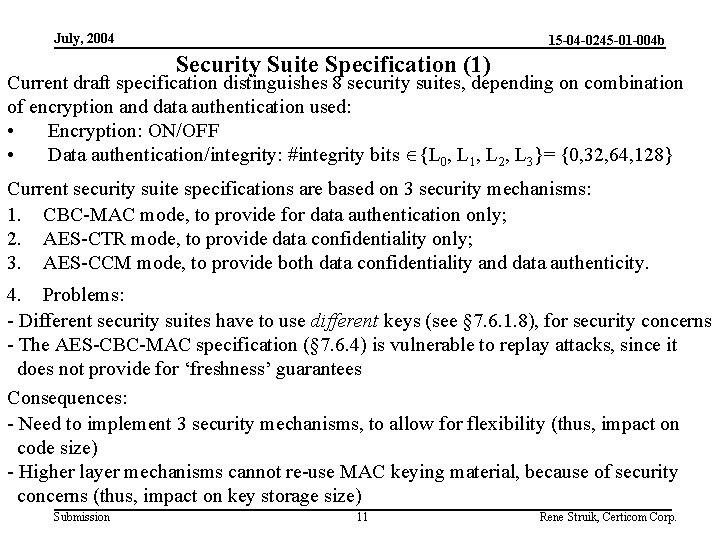July, 2004 15 -04 -0245 -01 -004 b Security Suite Specification (1) Current draft