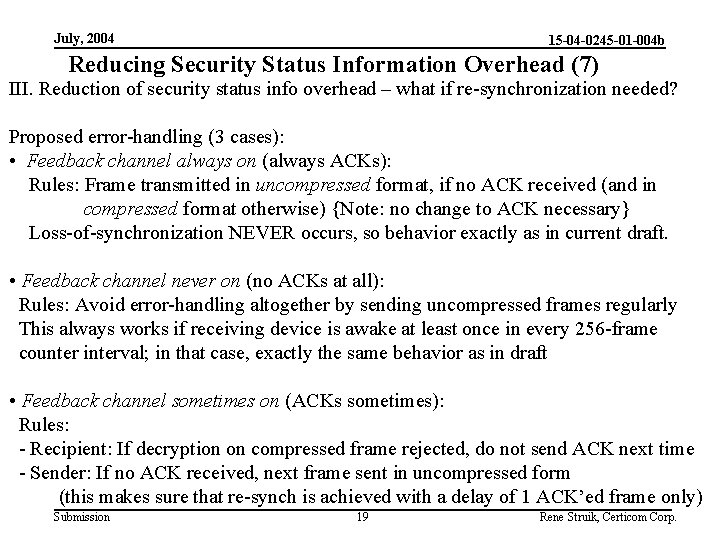 July, 2004 15 -04 -0245 -01 -004 b Reducing Security Status Information Overhead (7)