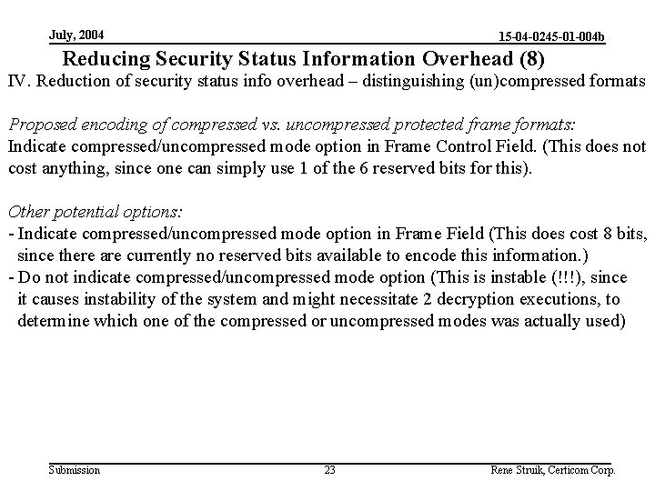 July, 2004 15 -04 -0245 -01 -004 b Reducing Security Status Information Overhead (8)