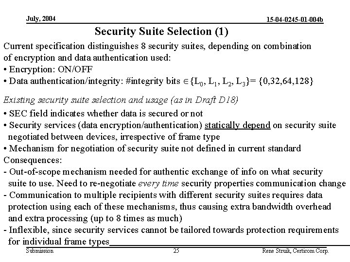 July, 2004 15 -04 -0245 -01 -004 b Security Suite Selection (1) Current specification